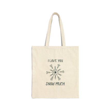 I Love You Snow Much Cotton Canvas Tote Bag