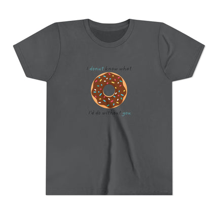 I Donut Know What I'd Do Without You Youth Short Sleeve Tee