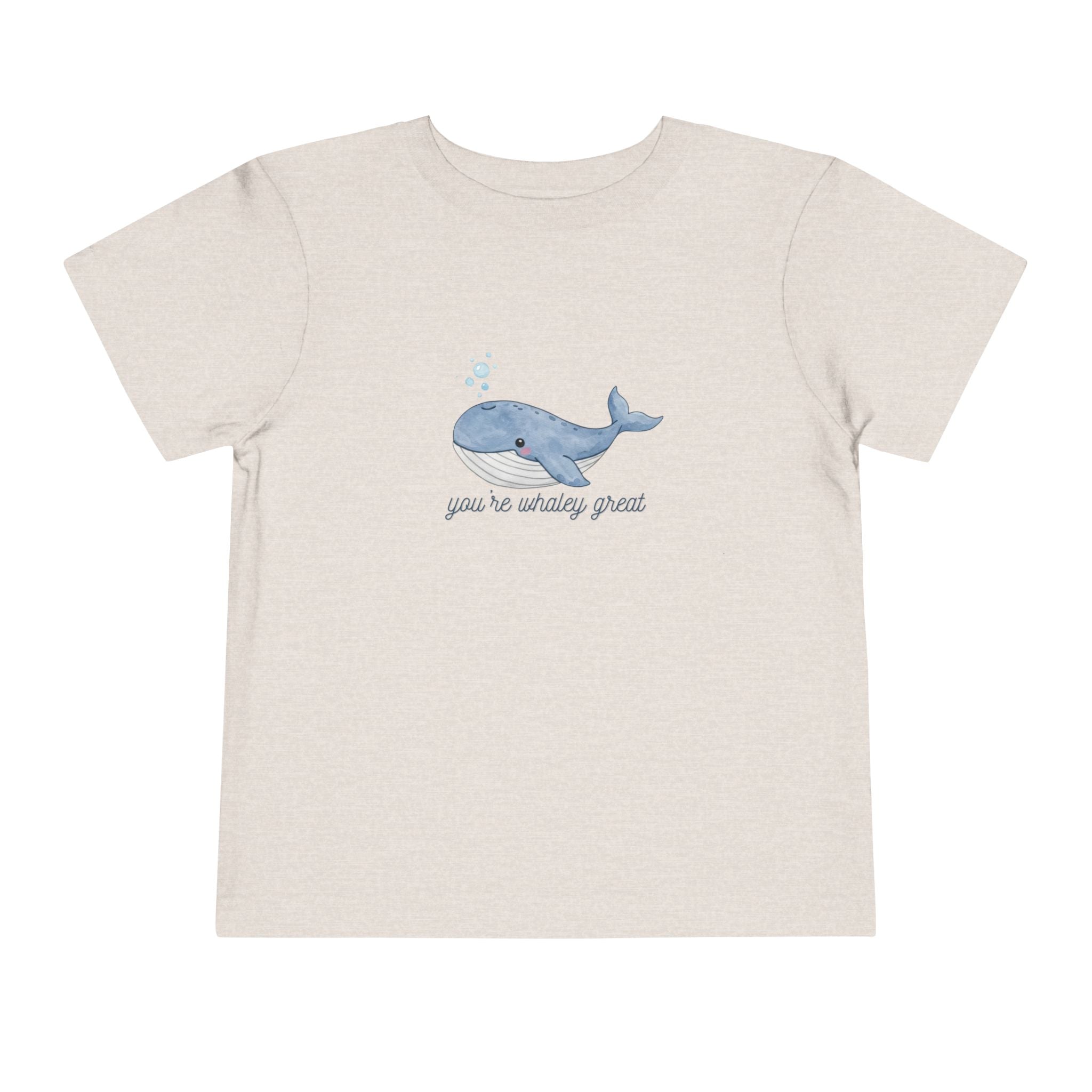 You're Whaley Great Toddler Tee