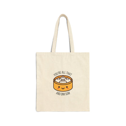 You're All That And Dim Sum Cotton Canvas Tote