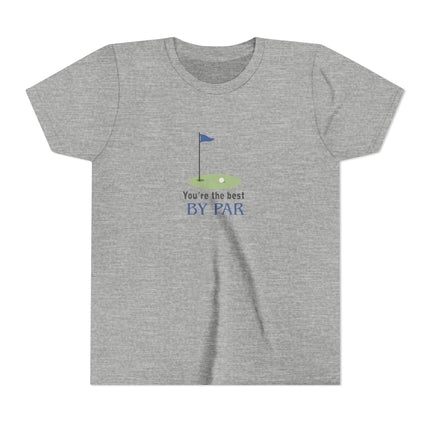 You're The Best By Par Youth Short Sleeve Tee