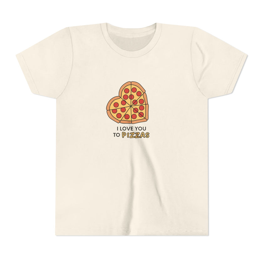 I Love You To Pizzas Youth Short Sleeve Tee