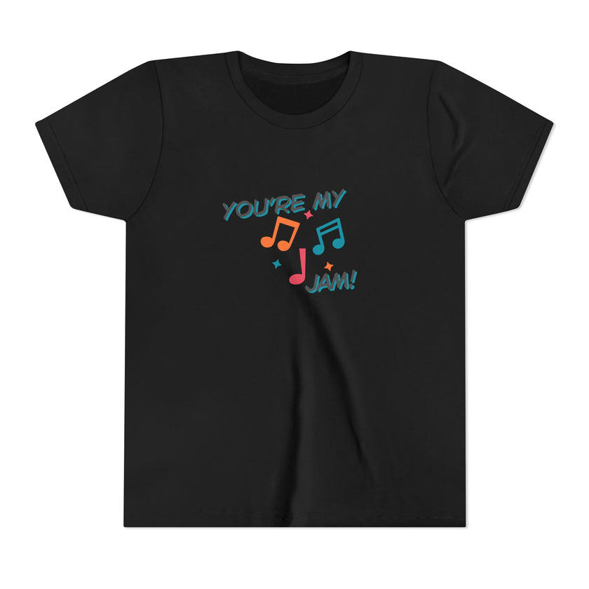 You're My Jam Youth Short Sleeve Tee