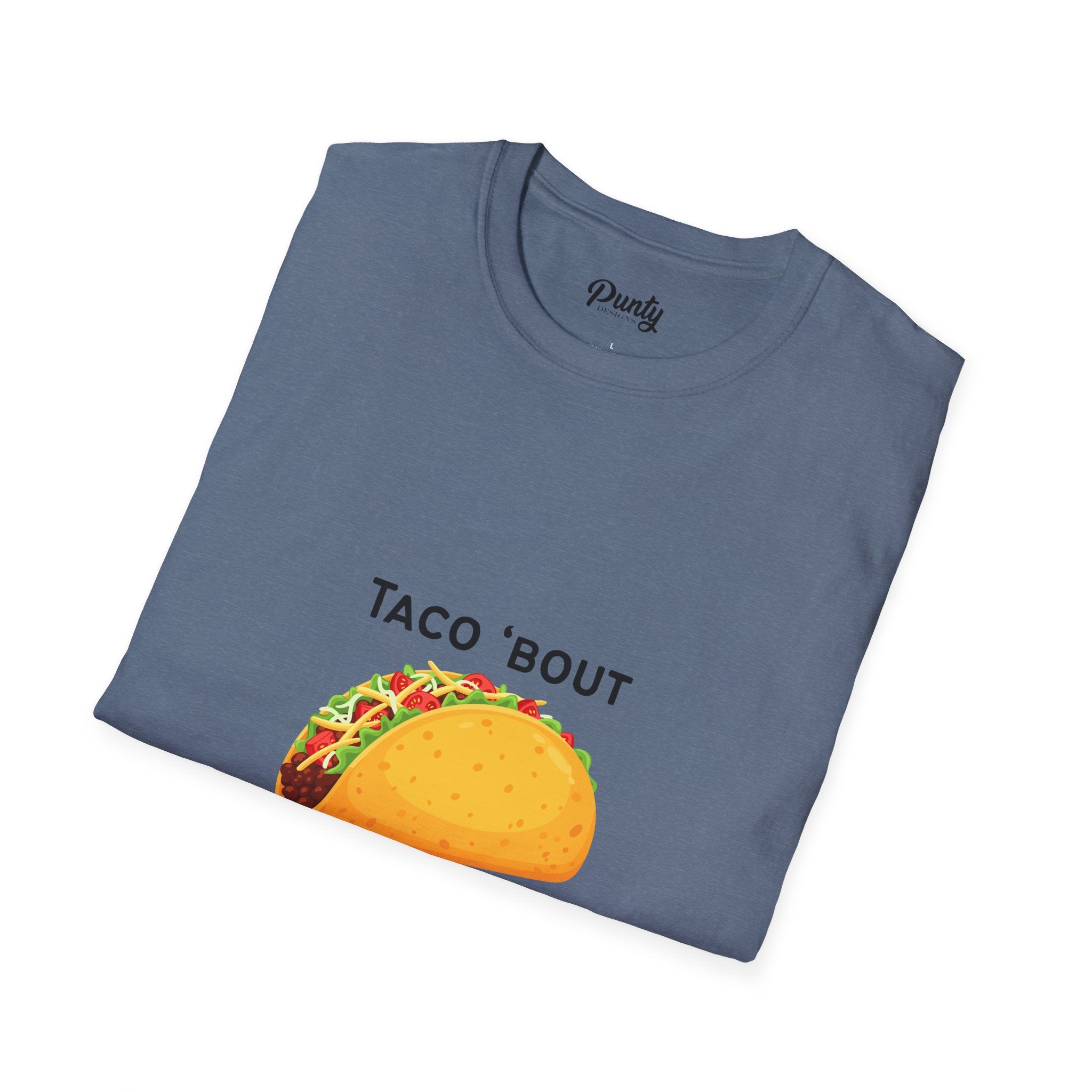 Taco Bout A Good Time  Softstyle Cotton Tee