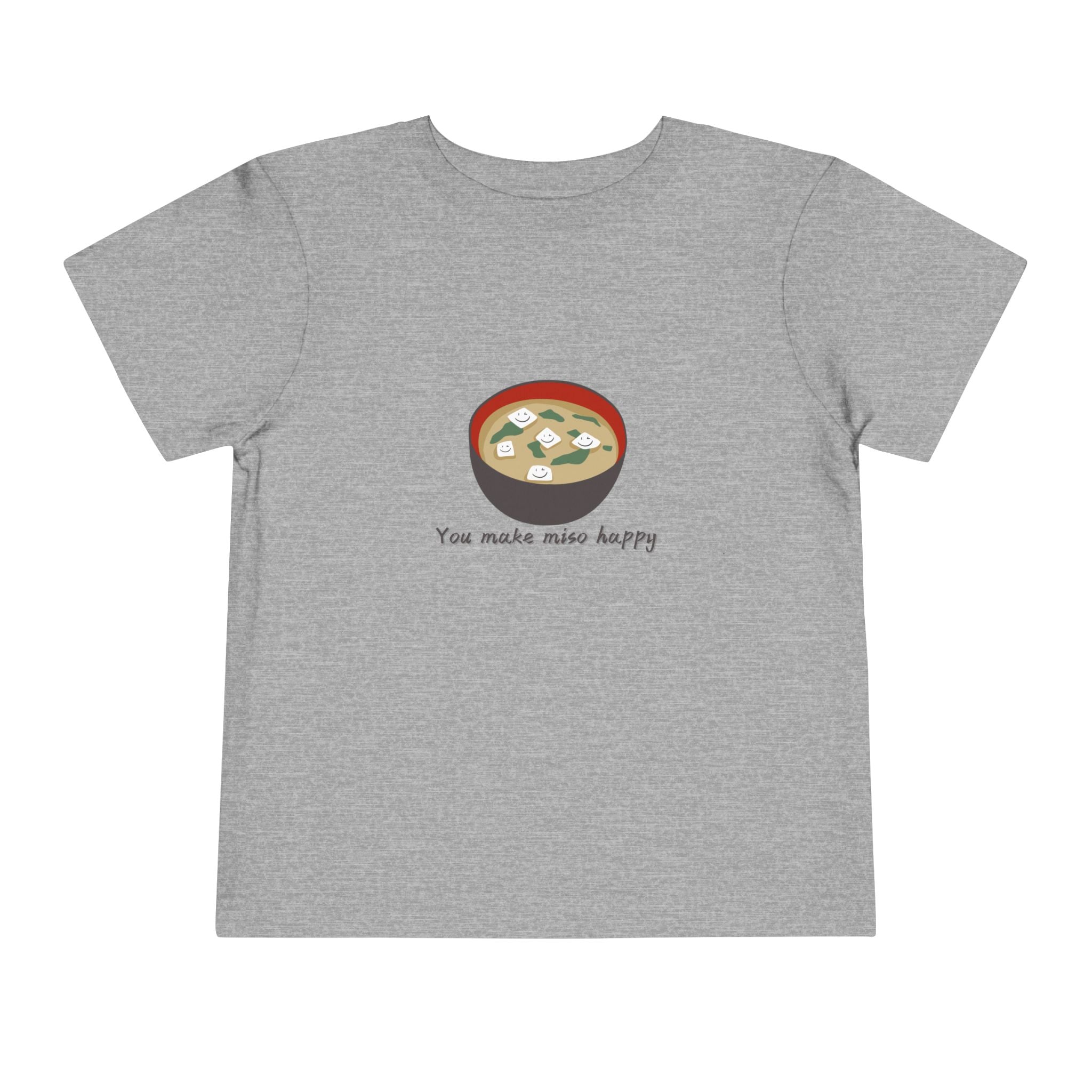 You Make Miso Happy Toddler Tee