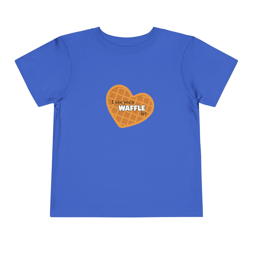 I Like You A Waffle Lot Toddler Tee