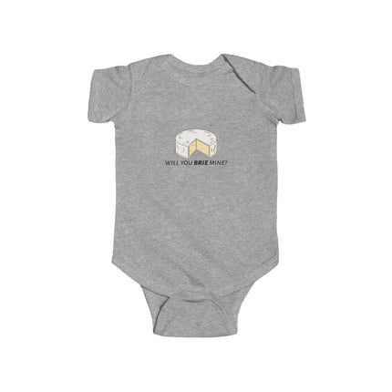 Will You Brie Mine Baby Onesie