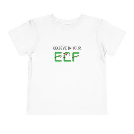 Believe In Your Elf Toddler Tee