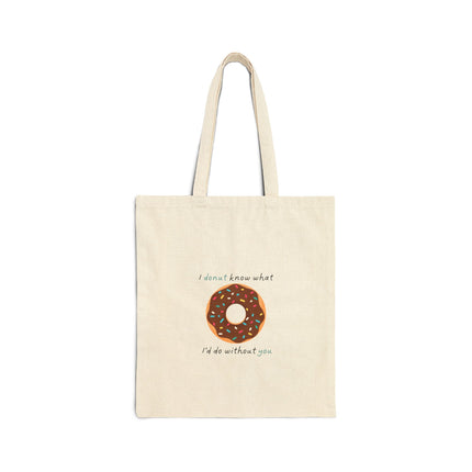 I Donut Know What I'd Do Without You Cotton Canvas Tote