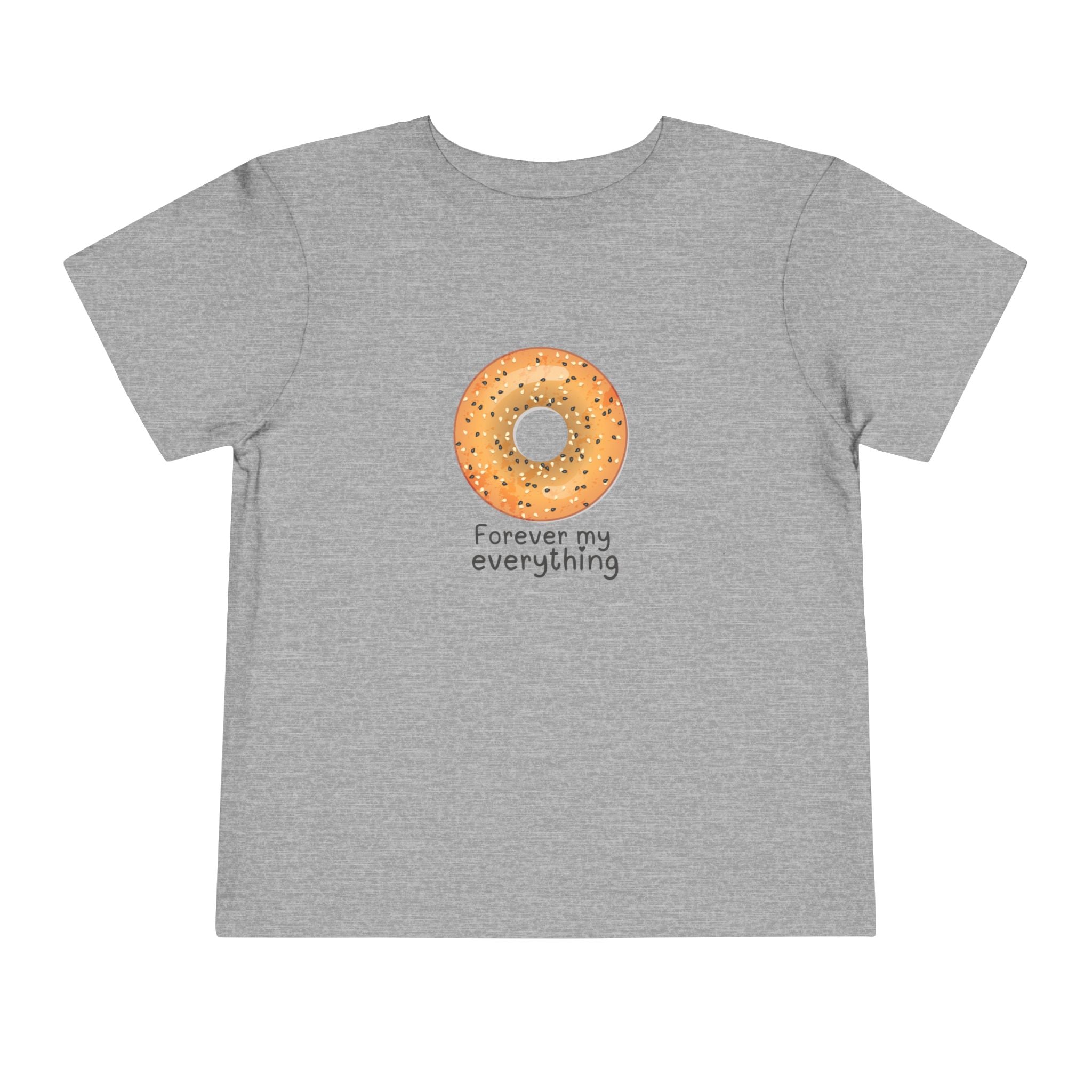 Forever My Everything Toddler Tee