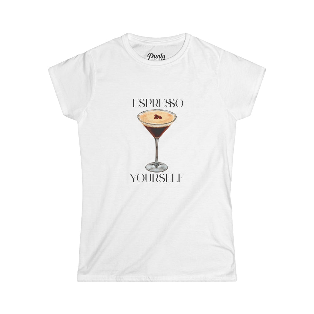 Espresso Yourself Fitted Softstyle Cotton Tee