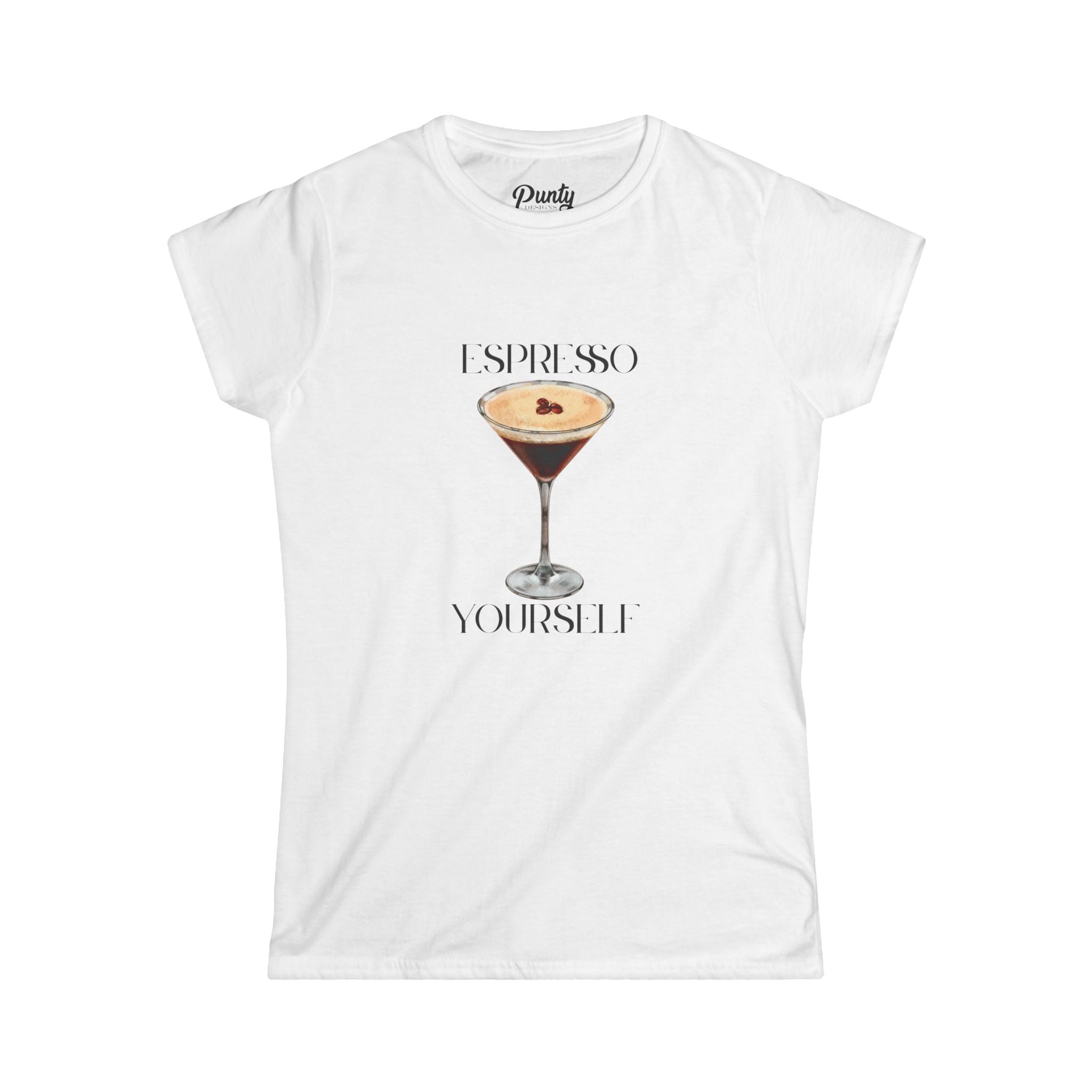 Espresso Yourself Fitted Softstyle Cotton Tee