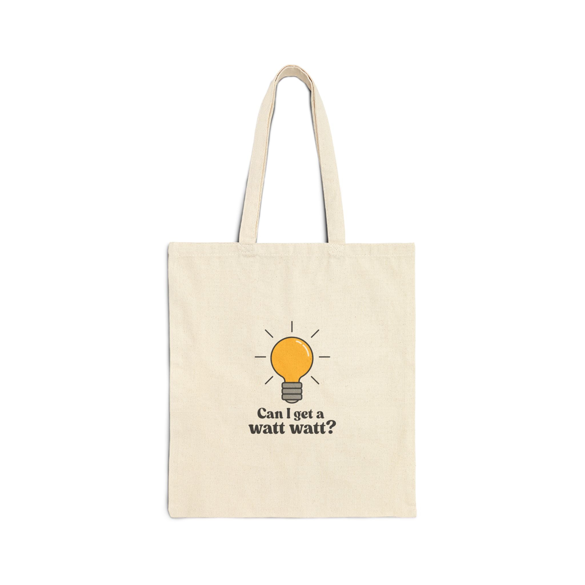 Can I Get A Watt Watt Cotton Canvas Tote