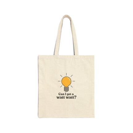 Can I Get A Watt Watt Cotton Canvas Tote