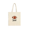 Don't Be A Punt- Football- Cotton Canvas Tote