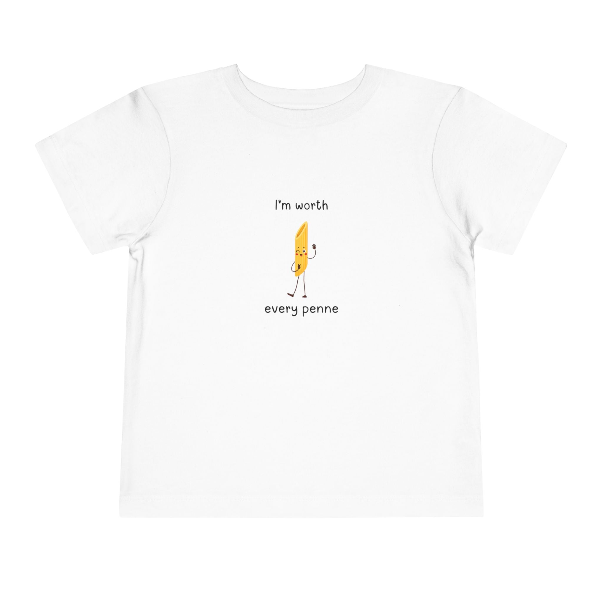 I'm Worth Every Penne Toddler Tee