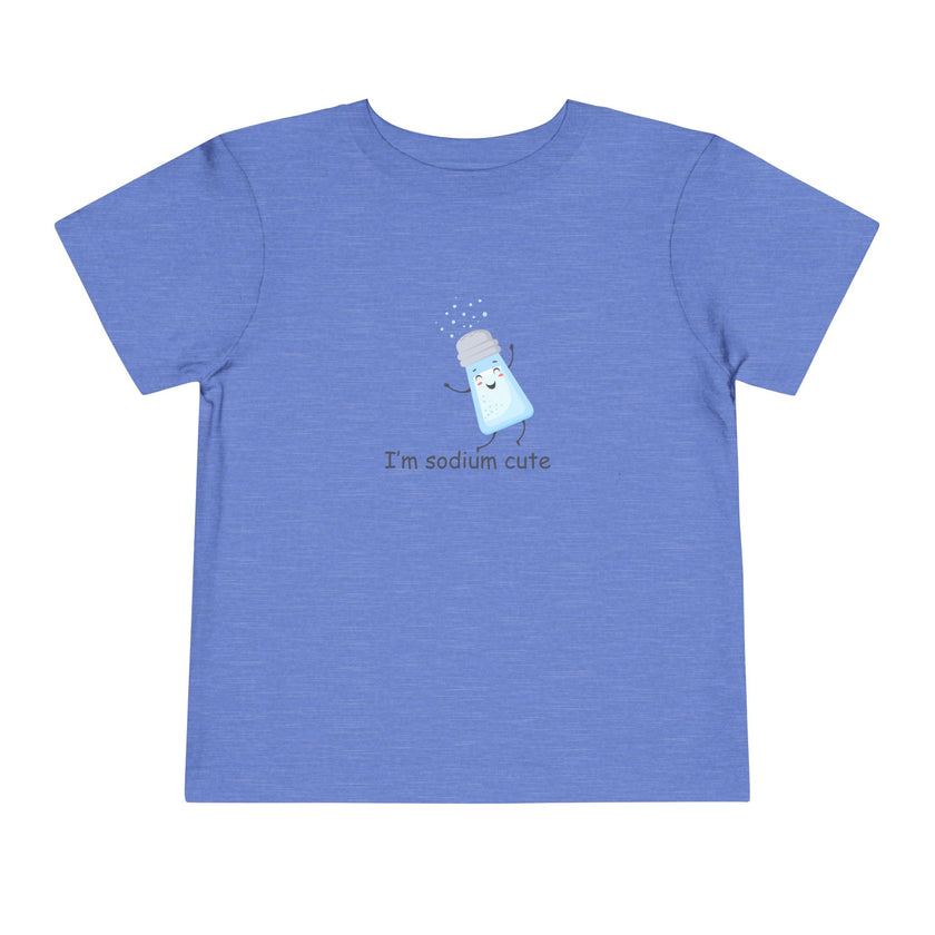 I'm Sodium Cute Toddler Tee
