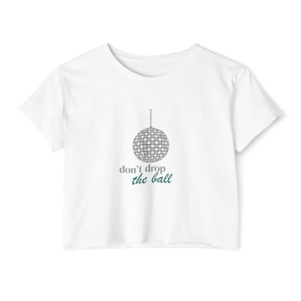Don't Drop The Ball Festival Crop Top