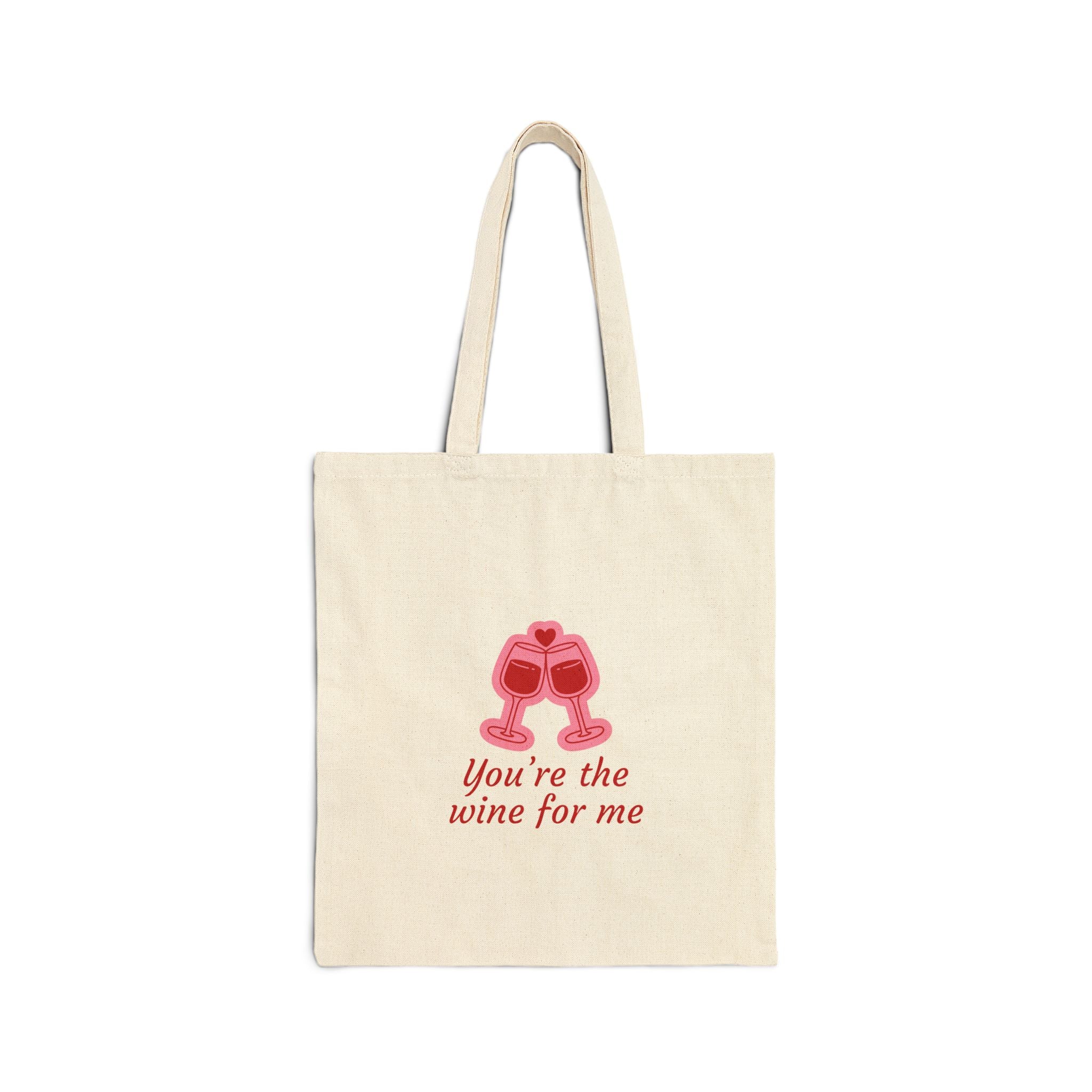 You're The Wine For Me Cotton Canvas Tote
