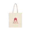 You're The Wine For Me Cotton Canvas Tote