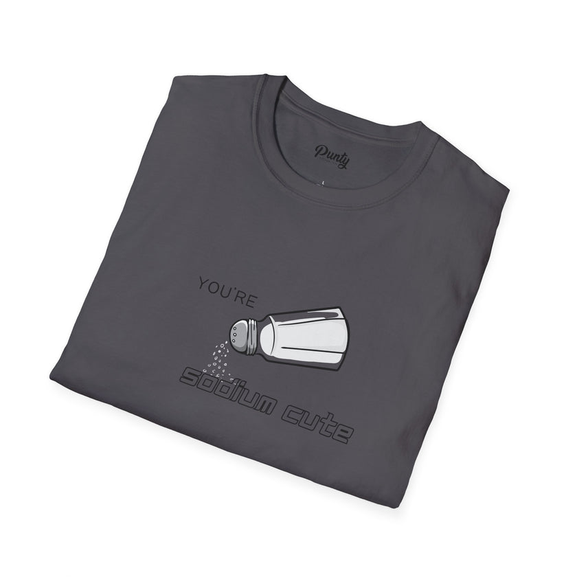 You're Sodium Cute Softstyle Cotton Tee