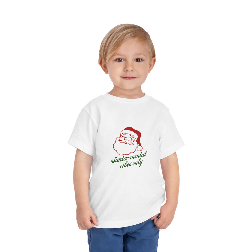 Santa-Mental Vibes Only Toddler Tee