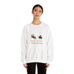 Sleigh My Name Crewneck Sweatshirt