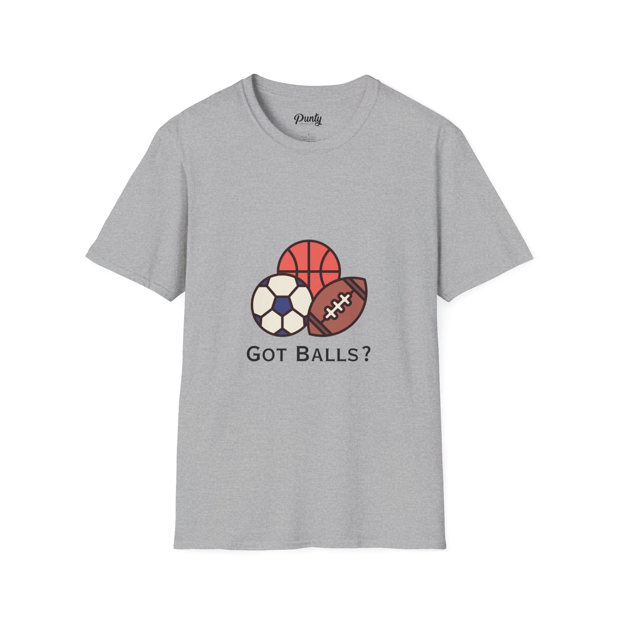 Got Balls? Softstyle Cotton Tee