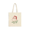 Santa-Mental Vibes Only Cotton Canvas Tote Bag