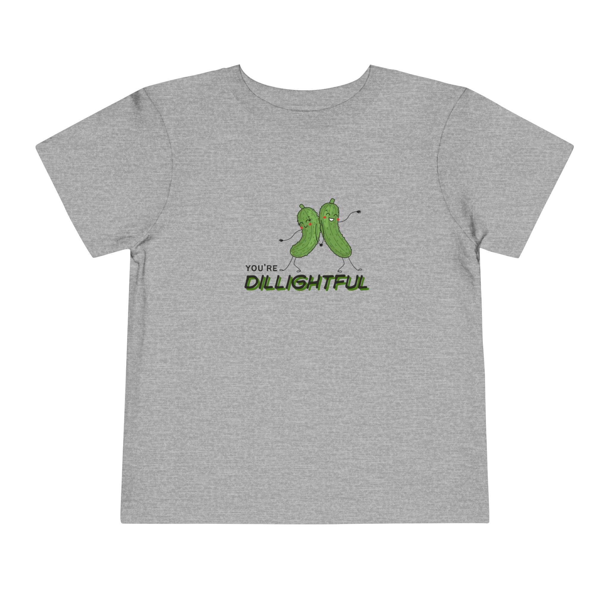 You're Dillightful Toddler Tee