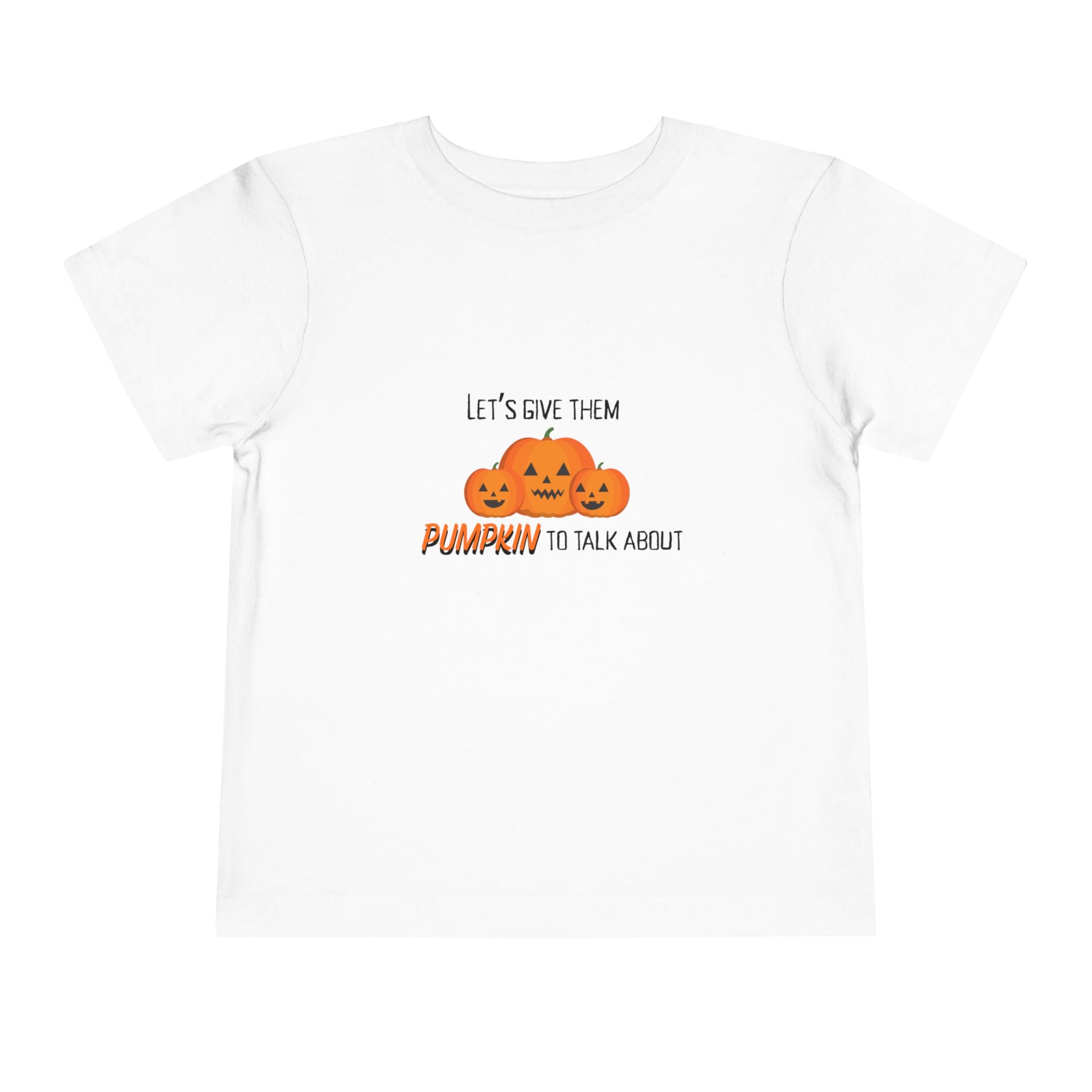 Pumpkin To Talk About Toddler Tee