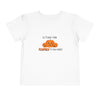 Pumpkin To Talk About Toddler Tee