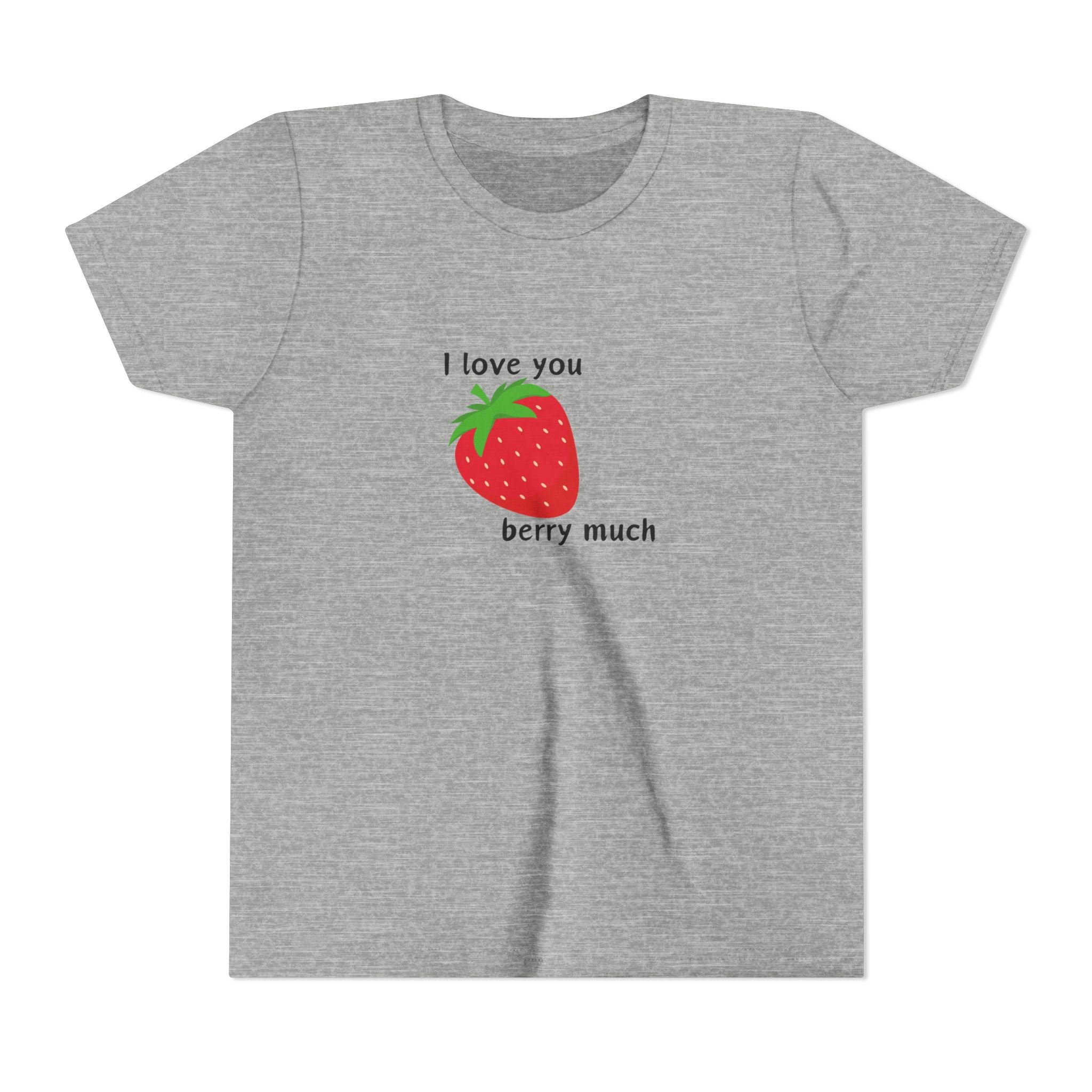 I Love You Berry Much Youth Short Sleeve Tee