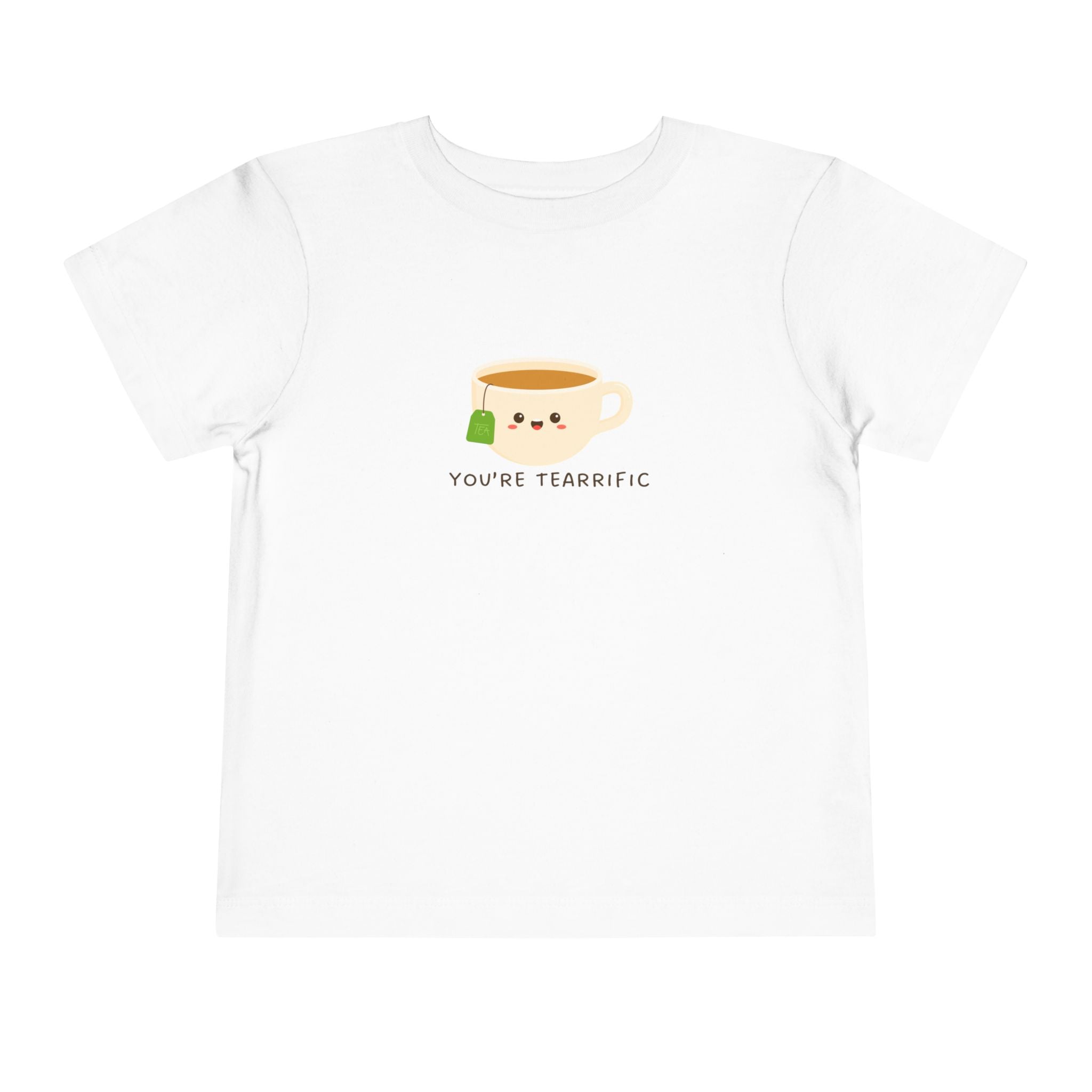 You're Tearrific Toddler Tee
