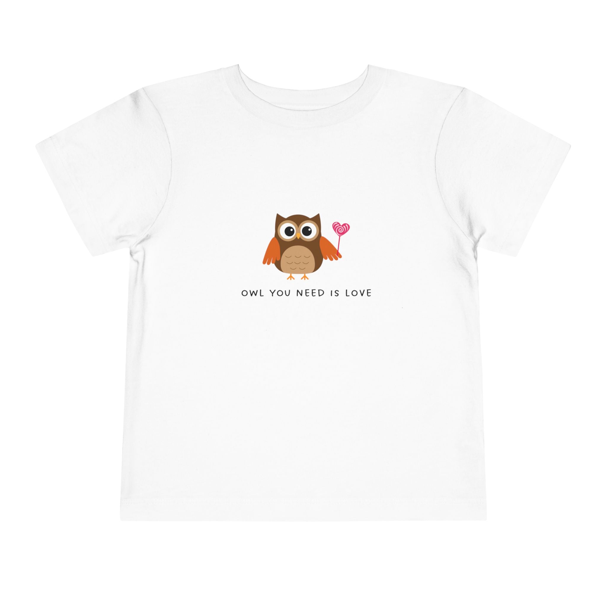 Owl You Need Is Love Toddler Tee