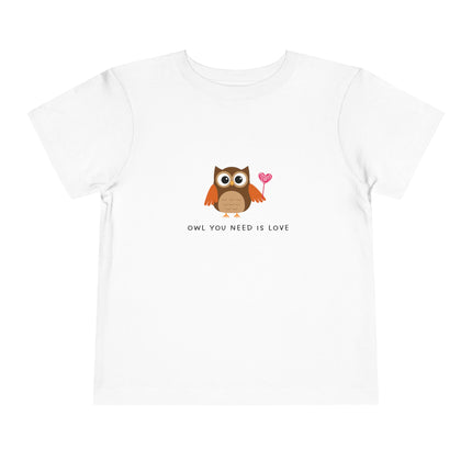 Owl You Need Is Love Toddler Tee