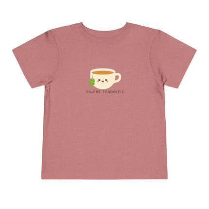 You're Tearrific Toddler Tee