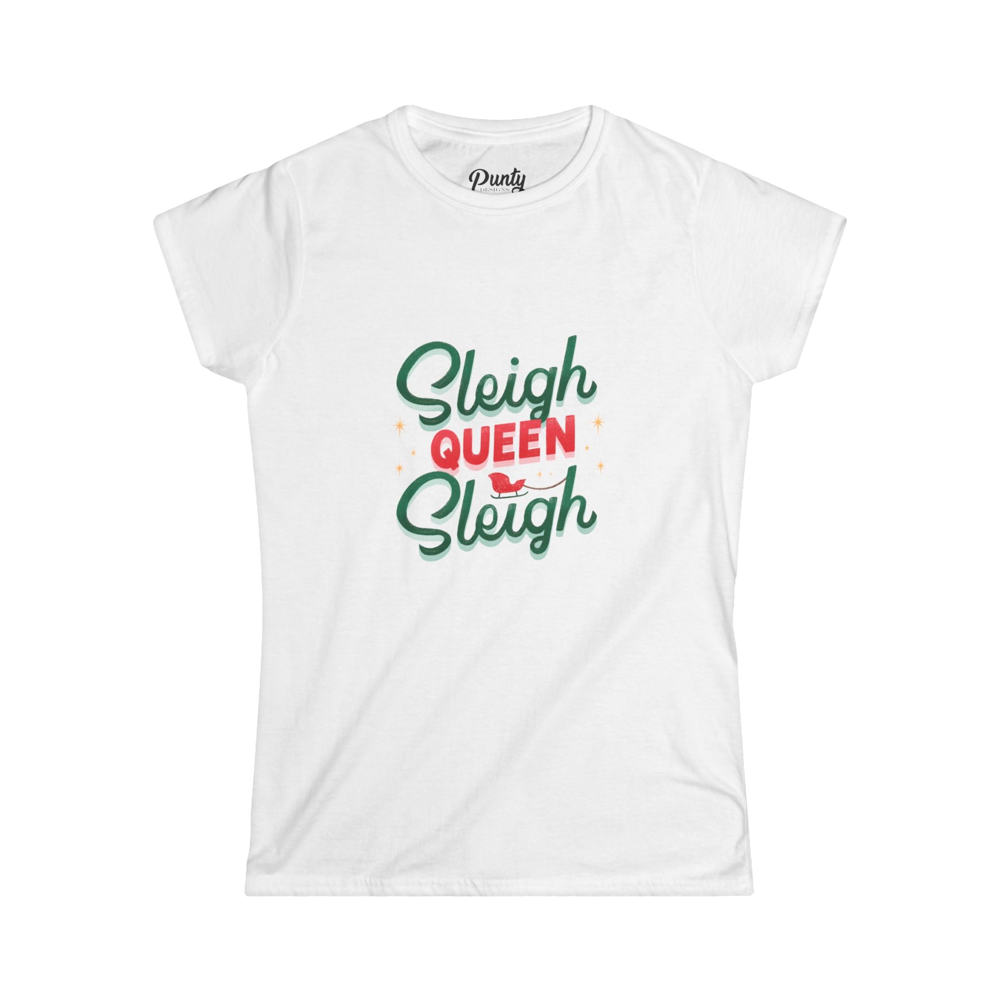 Sleigh Queen, Sleigh Fitted Softstyle Cotton Tee