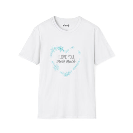 I Love You Snow Much - Heart - Softstyle Cotton Tee