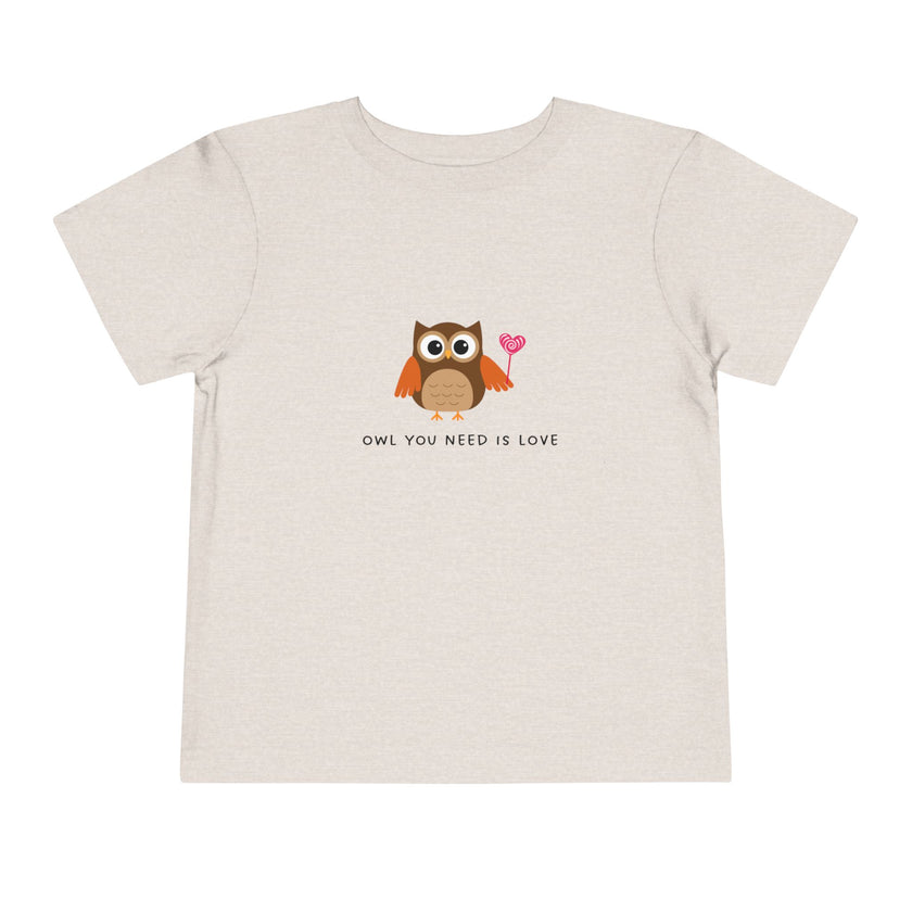 Owl You Need Is Love Toddler Tee