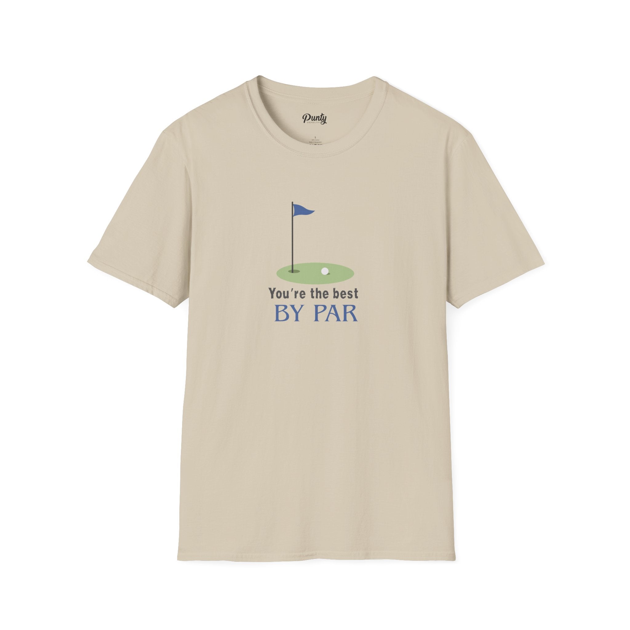 You're The Best By Par Softstyle Cotton Tee