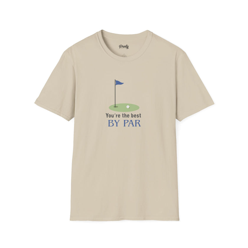 You're The Best By Par Softstyle Cotton Tee