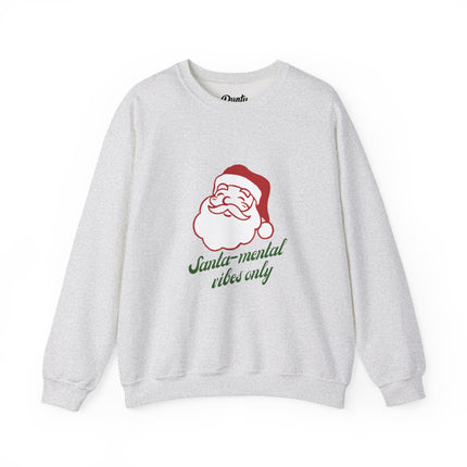 Santa-Mental Vibes Only Crewneck Sweatshirt