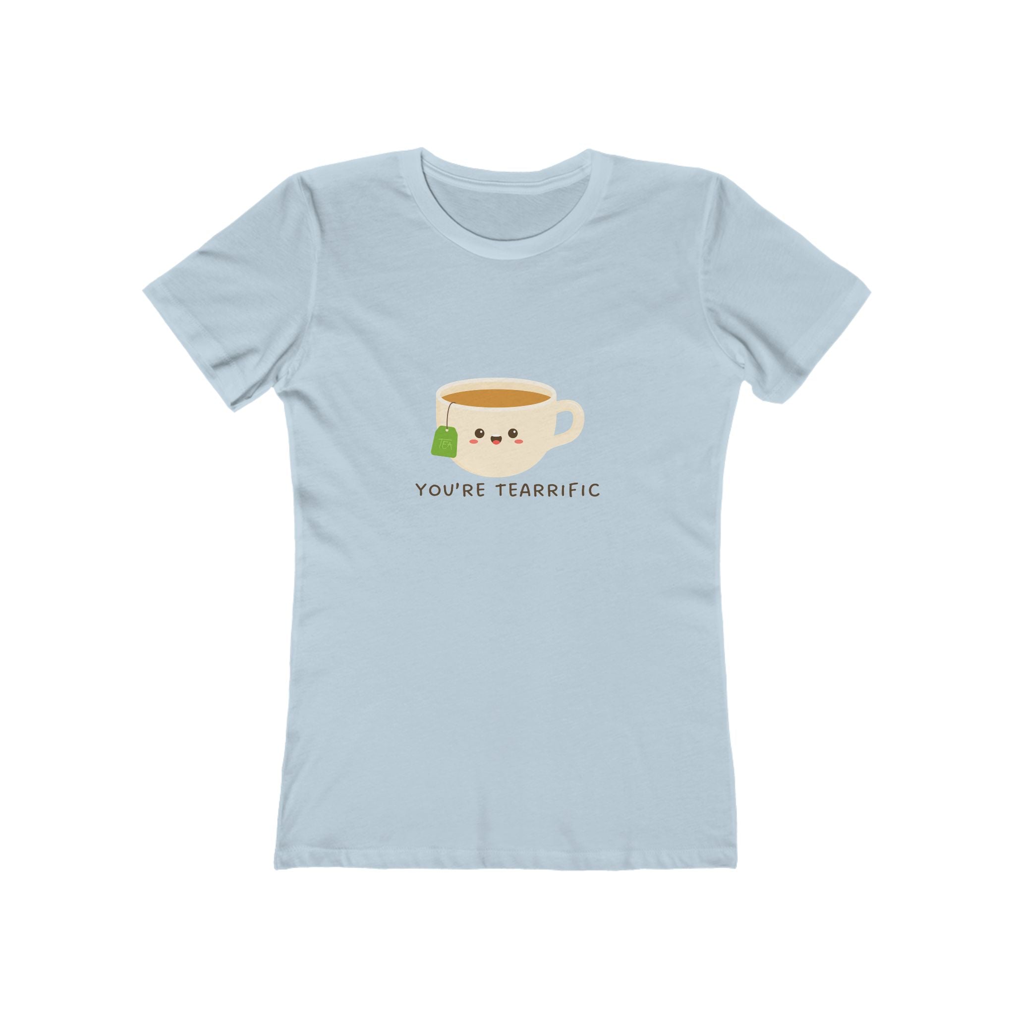 You're Teariffic Women's Boyfriend T-Shirt