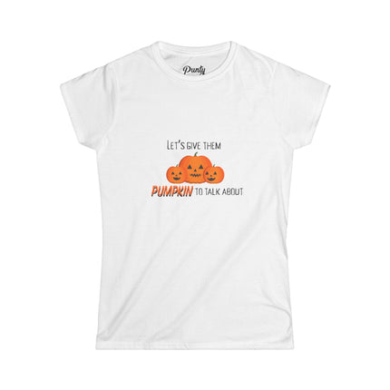 Pumpkin To Talk About Fitted Softstyle Cotton Tee