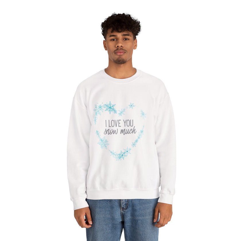 I Love You Snow Much - Heart - Crewneck Sweatshirt