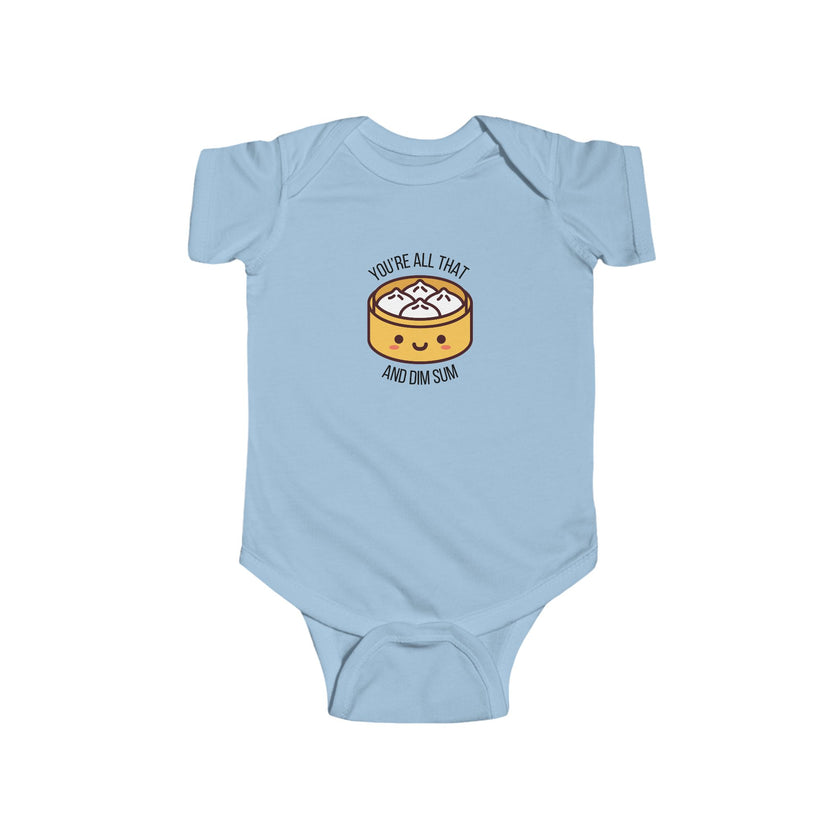 You're All That & Dim Sum Baby Onesie