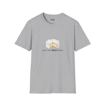 Will You Brie Mine Softstyle Cotton Tee