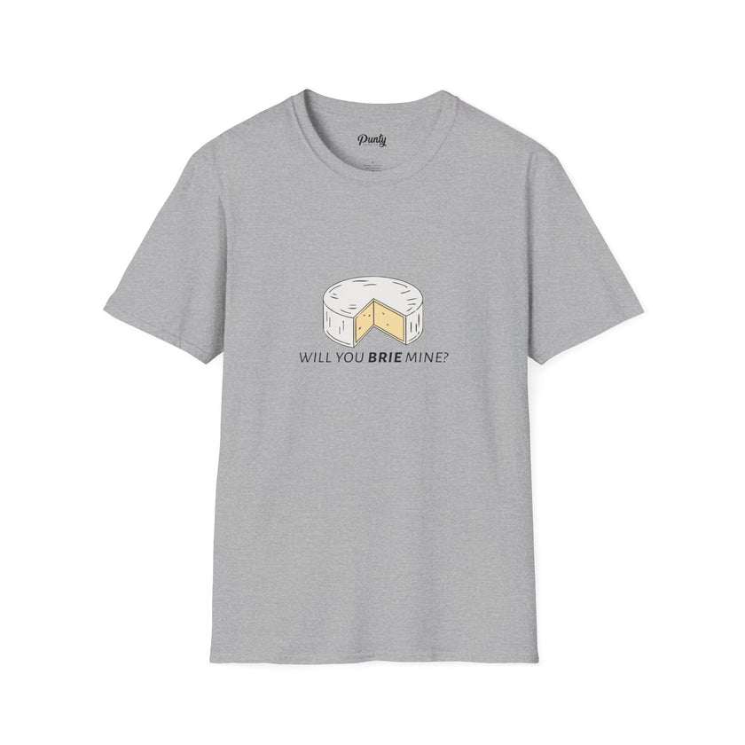 Will You Brie Mine Softstyle Cotton Tee