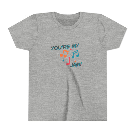 You're My Jam Youth Short Sleeve Tee